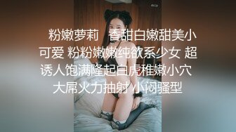 长相清纯眼镜美少女居家寂寞自摸诱惑，全裸掰穴近距离特写，手指扣弄翘起大屁股扭动，各种姿势摆弄非常诱人