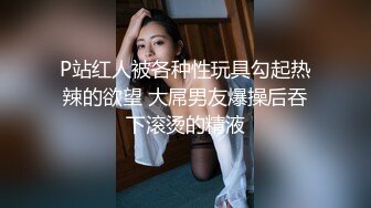 变态绅士手淫会第三季 口交、手交、乳交、榨精、推油、技术型手法，画质光线完美