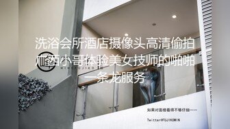 高颜小姐姐 操我好爽还要再深 干死我了要不行了 身材苗条细长腿一字马劈叉鲍鱼粉嫩