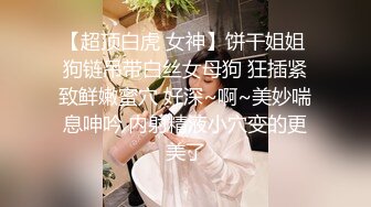 操开档牛仔裤高颜值美女 特别眼睛漂亮的美女更让我想射脸上 很有征服感 最后吞精