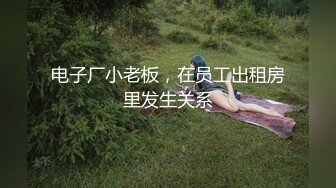 [MP4/ 584M] 全身是宝--巨乳童颜尤物级主播么么叽，‘一直舔他他受不了’，又长又大的屌