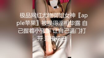 长沙Ts 兮兮酱： 修女的义务不是应该守护贞操吗 没想到 在裙底一打开 下面还隐藏着一根仙女棒，疯狂的撸仙女棒！