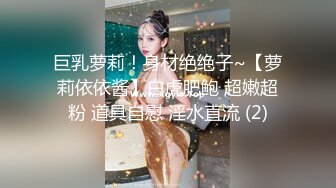 【出EDC和各种大神合集】后入巨乳少妇对白刺激