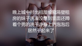 艺校毕业生活所迫会所上班年轻漂亮美女给嫖客温柔的舔遍全身啪啪啪最后精液全部射嘴里1080P高清