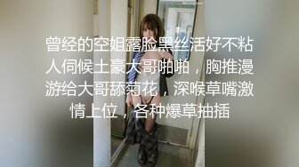 （沟圣合集17）年轻漂亮的学生妹子 极品粉穴微毛 嫩穴