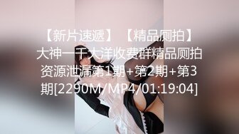 [MP4/ 1.26G]&nbsp;&nbsp;帅小伙专攻学生妹，168CM美腿小妞，笑起来舔一脸呆萌，扒掉裙子内裤，小伙太猛连续搞了两炮