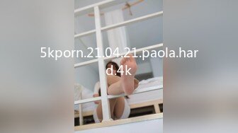 5kporn.21.04.21.paola.hard.4k